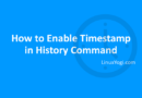 How to enable Timestamp in History Command