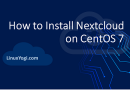How to Install Nextcloud on CentOS 7